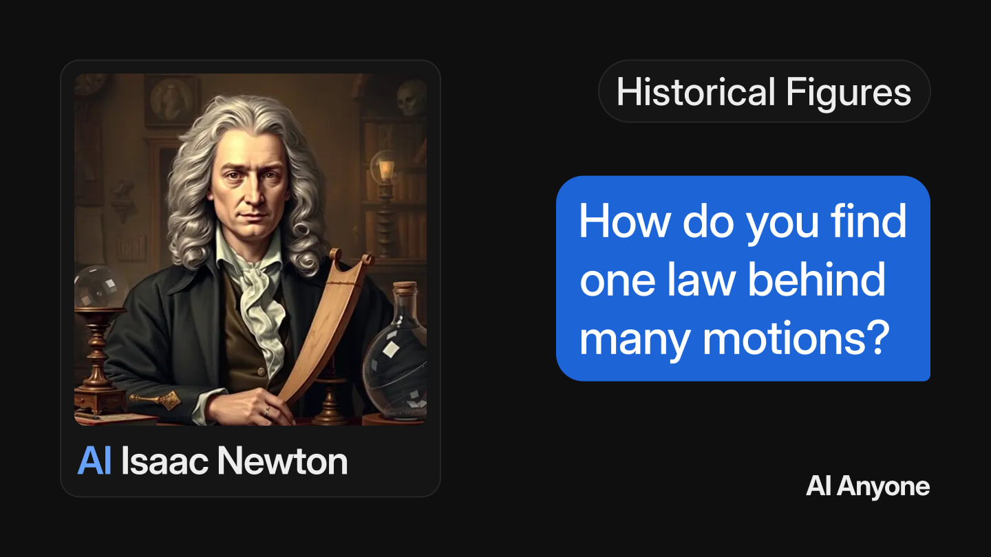 A portrait card of AI Isaac Newton beside a chat bubble asking: How do you find one law behind many motions?