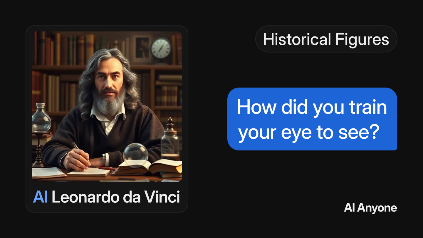 A portrait card of AI Leonardo da Vinci at his desk, beside a chat bubble asking him: How did you train your eye to see?